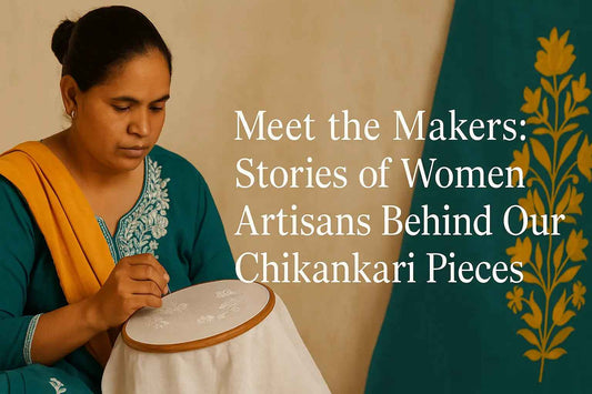 Meet the Makers: Stories of Women Artisans Behind Our Chikankari Pieces - Shwet Artistry