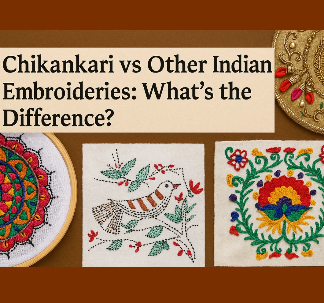 Chikankari vs Other Indian Embroideries: What's the Difference