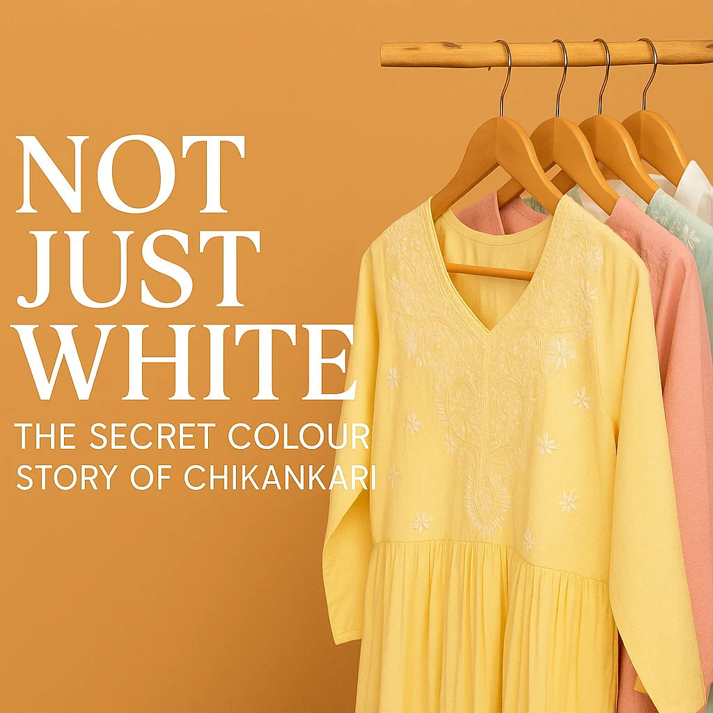 Not Just White: The Secret Colour Story of Chikankari